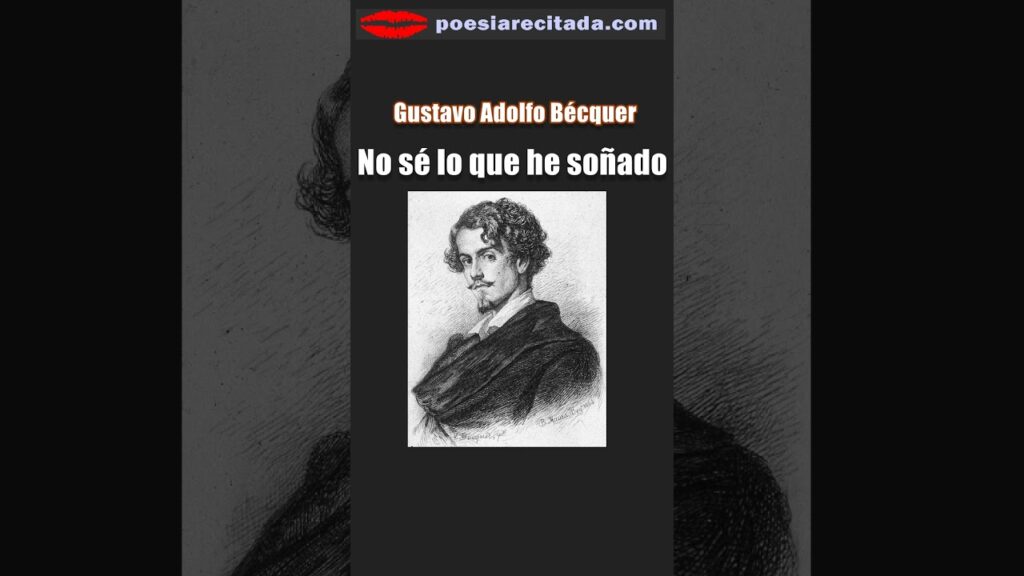 Análisis de 'No sé qué he soñado' de Gustavo Adolfo Bécquer