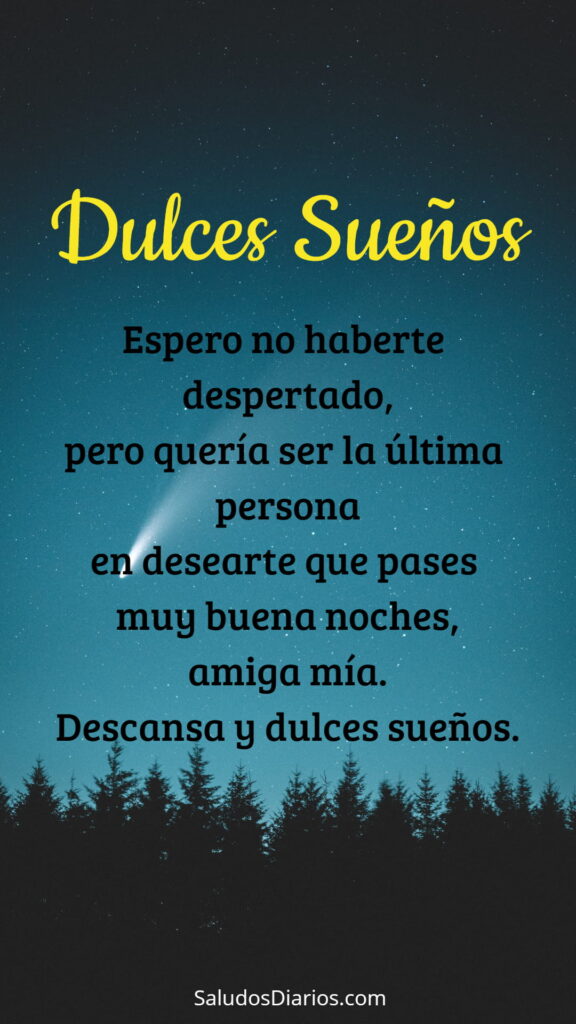 Buenas noches amiga, dulces sueños con estas lindas frases