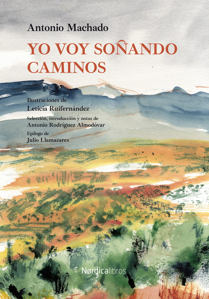 Caminos de inspiración con Antonio Machado: Yo voy soñando ideas