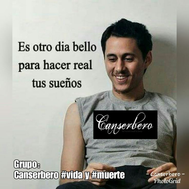 Canserbero: Cumple tus sueños con otro día bello