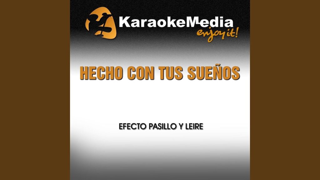 Canta tus sueños con Leire y Efecto Pasillo - Karaoke