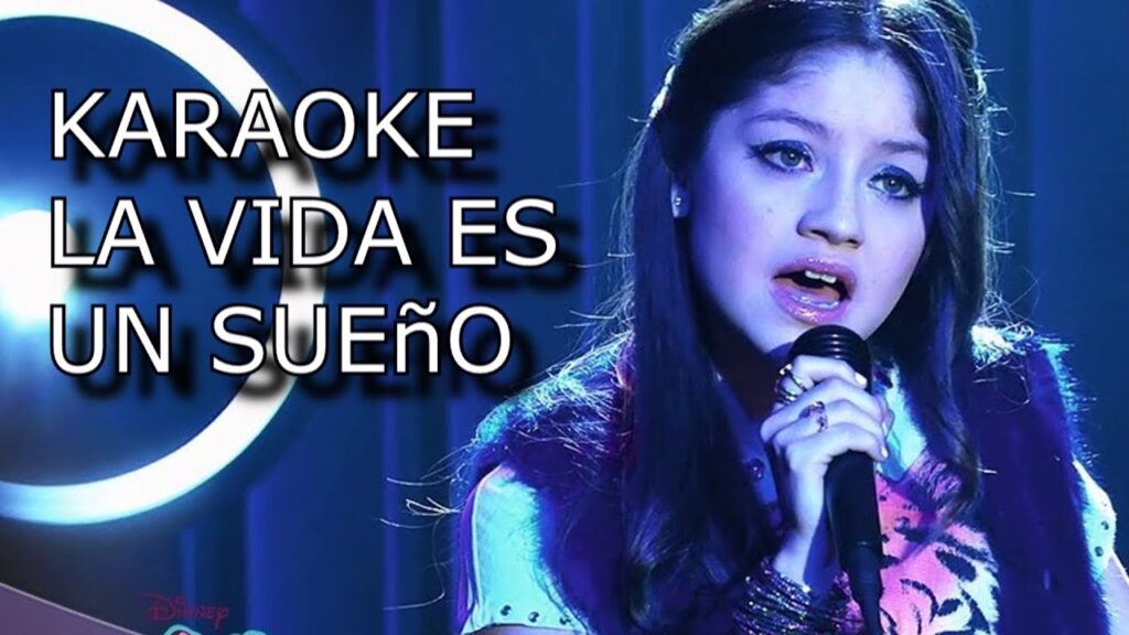 Canta y sueña con Soy Luna: La vida es un sueño en karaoke
