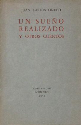 Crítica teatral: Un sueño realizado de Juan Carlos Onetti