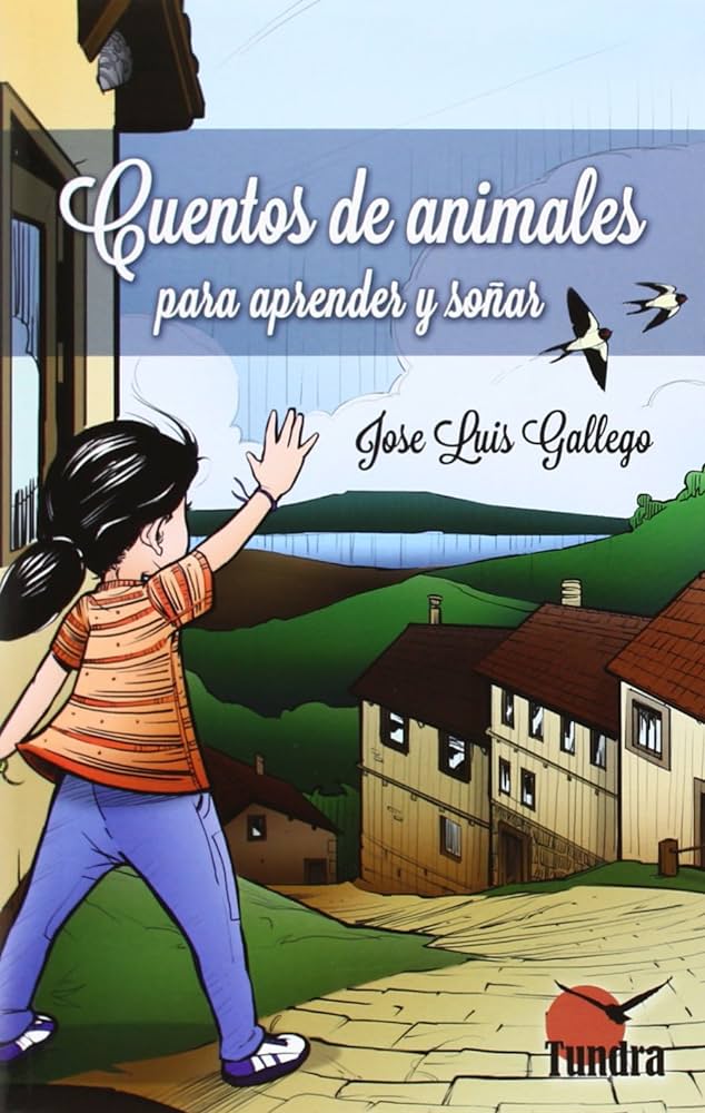 Cuentos de animales: aprende y sueña con José Luis Gallego