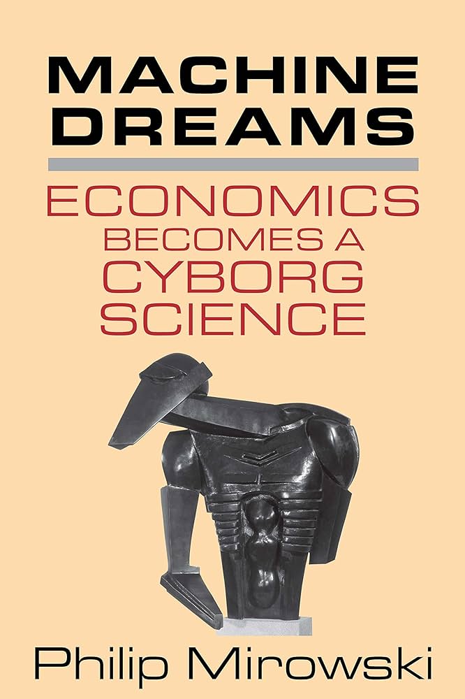 Cyborgs, sueños y economía en la obra de Mirowski