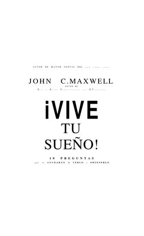 De sueño a pesadilla: la experiencia de Jhon C. Maxwell