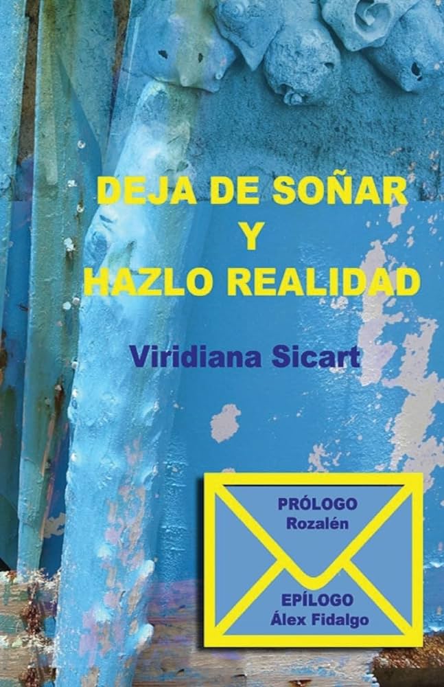 Deja de soñar y hazlo realidad: descubre su significado