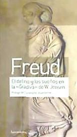 Delirio y sueños en Gradiva: el análisis de Freud