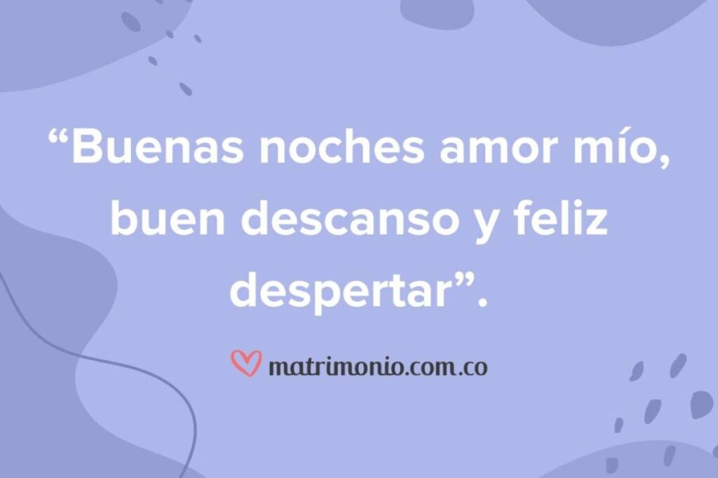 Descansa y sueña con tu amor: ¡buenas noches para ti!