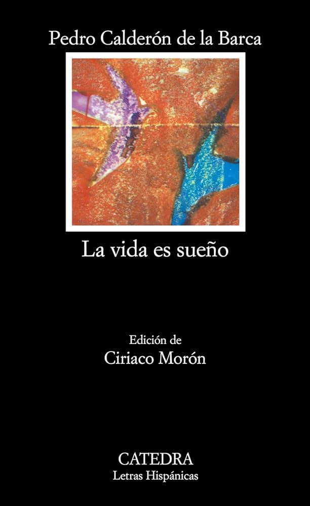 Descubre el mundo onírico de La Vida es Sueño de Calderón