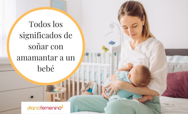 Descubre el significado de soñar con dar de mamar a un niño