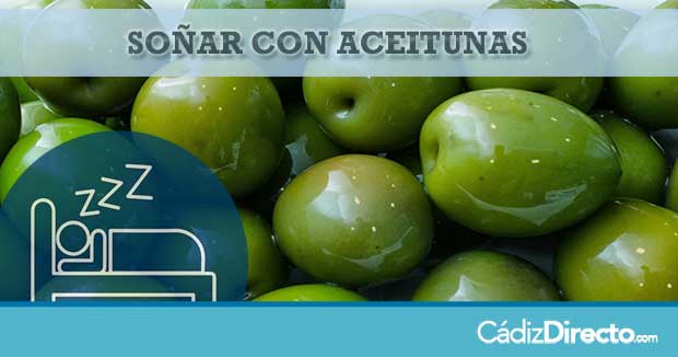 Descubre el significado de soñar con olivas verdes