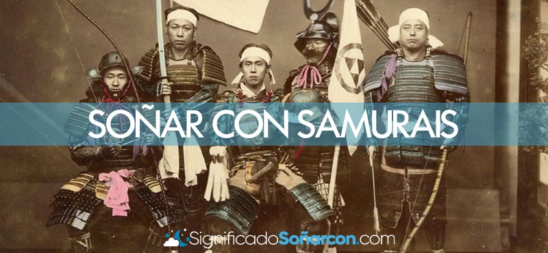 Descubre el significado de soñar con ser prisionero de un samurai