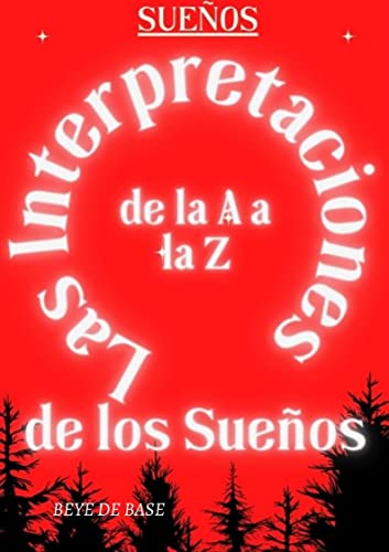 Descubre el significado de tus sueños: de la A a la Z