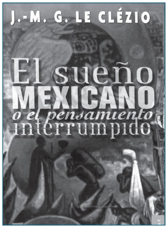 Descubre el sueño mexicano y su historia