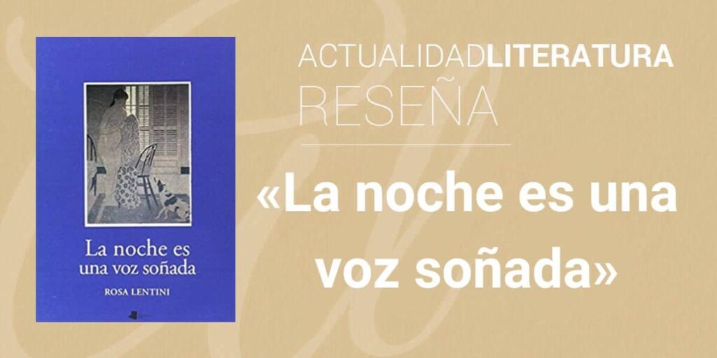 Descubre la poesía íntima de la autora de 'La noche es una voz sonada'