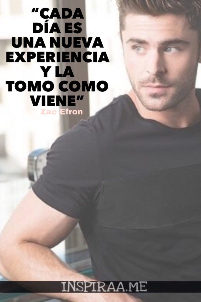 Descubre las metas, sueños y frases inspiradoras de Zac Efron