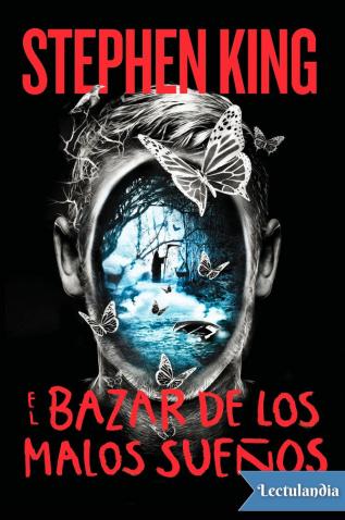 Descubre los escalofriantes relatos de Stephen King en 'Bazar de los Malos Sueños'