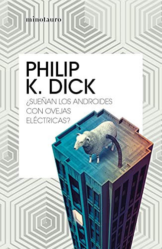 Descubre los misterios de los androides en '¿Sueñan los androides con ovejas eléctricas?' de Philip
