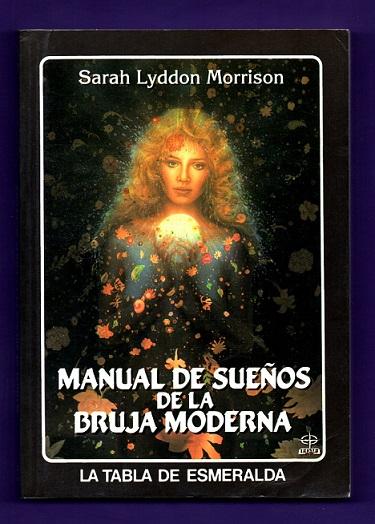 Descubre tu mundo onírico con el manual de sueños de la bruja moderna Sarah Lyddon Morrison