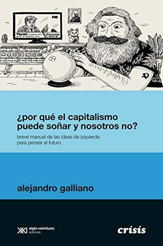 Desenmascarando el capitalismo: ¿Por qué suena y nosotros no?