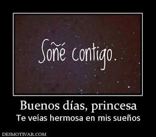 Despierta con amor: ¡Buenos días princesa! Soñé toda la noche contigo