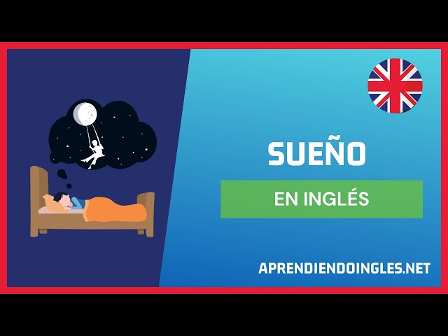 Domina el inglés: Cómo escribir 'sueño todas las noches' en inglés