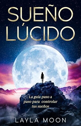 Domina tus sueños: El poder de controlar lo que quieres soñar