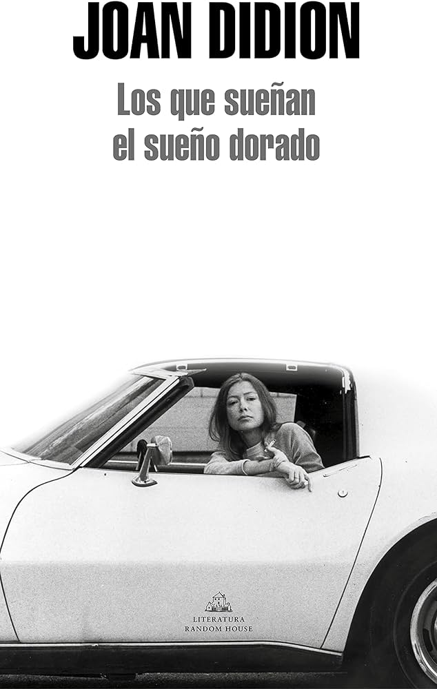 El deslumbrante mundo de Joan Didion en Los que sueñan el sueño dorado