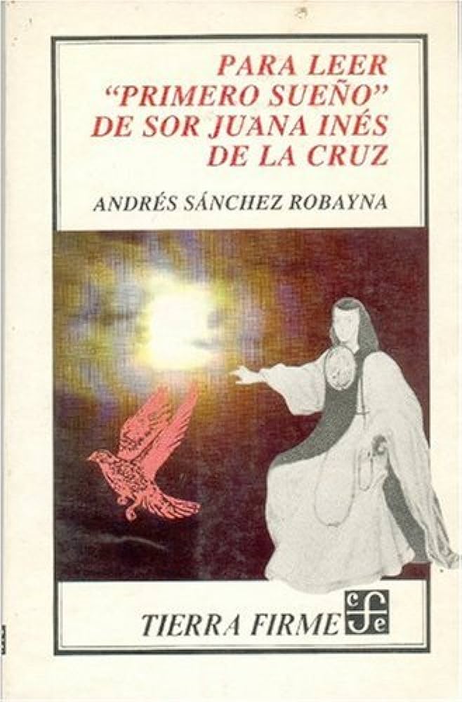 El fascinante primer sueño de Sor Juana Inés de la Cruz