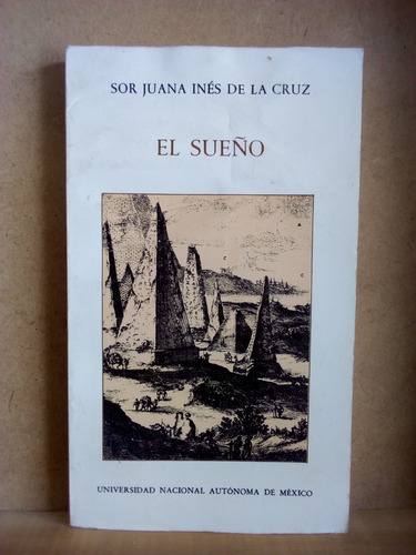 El revelador primer sueño de Sor Juana Inés de la Cruz