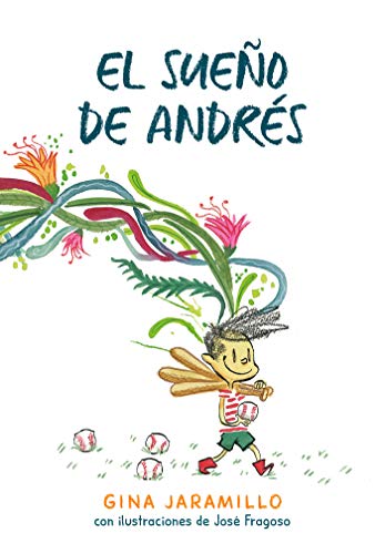 El sueño de Andrés y José: una historia ilustrada por Gina Jaramillo