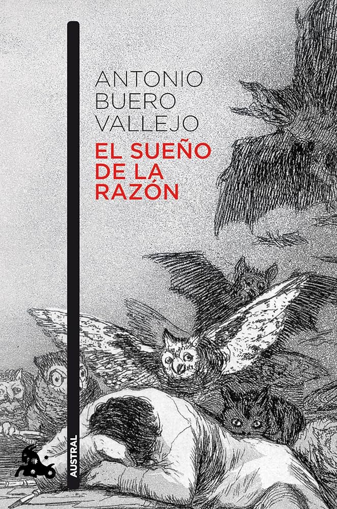 El sueño de la razón: la obra maestra de Buero Vallejo