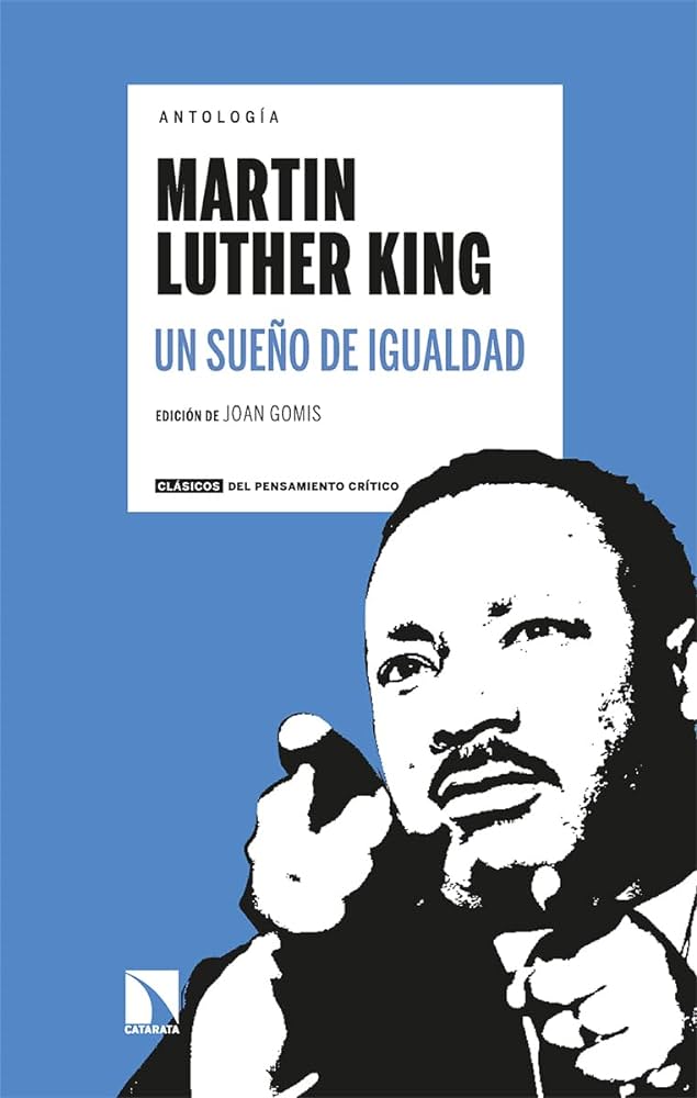 El sueño de Martin Luther King: igualdad y justicia para todos