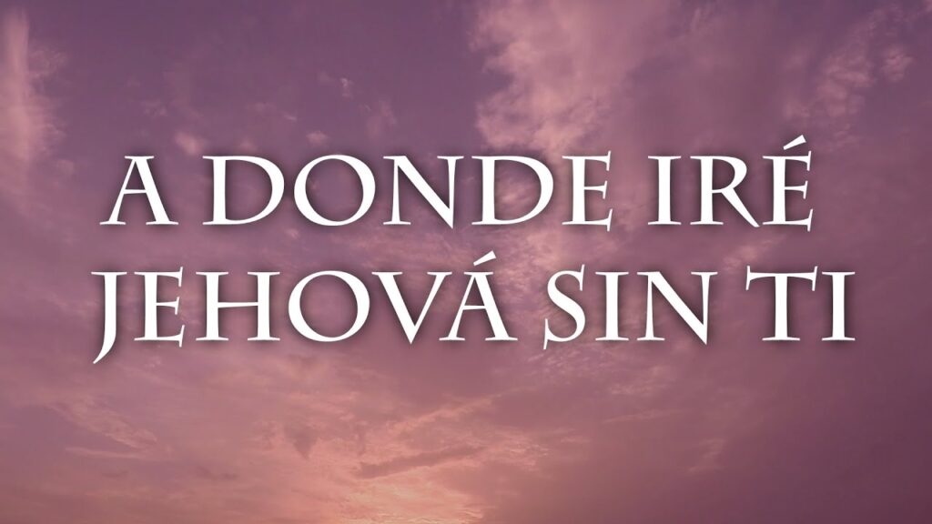 En mis sueños, tu nombre resuena ¿a dónde iré sin ti?