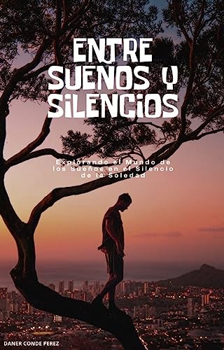 Encuéntrame en el silencio de tus sueños y soledad