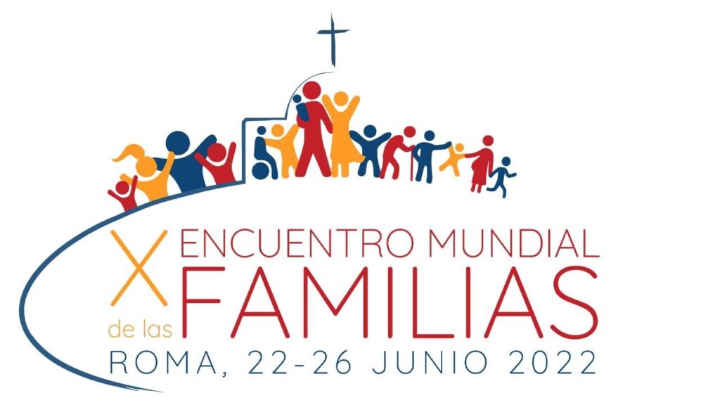 Encuentro Mundial de las Familias: ¡Vive el Gran Sueño de Dios!