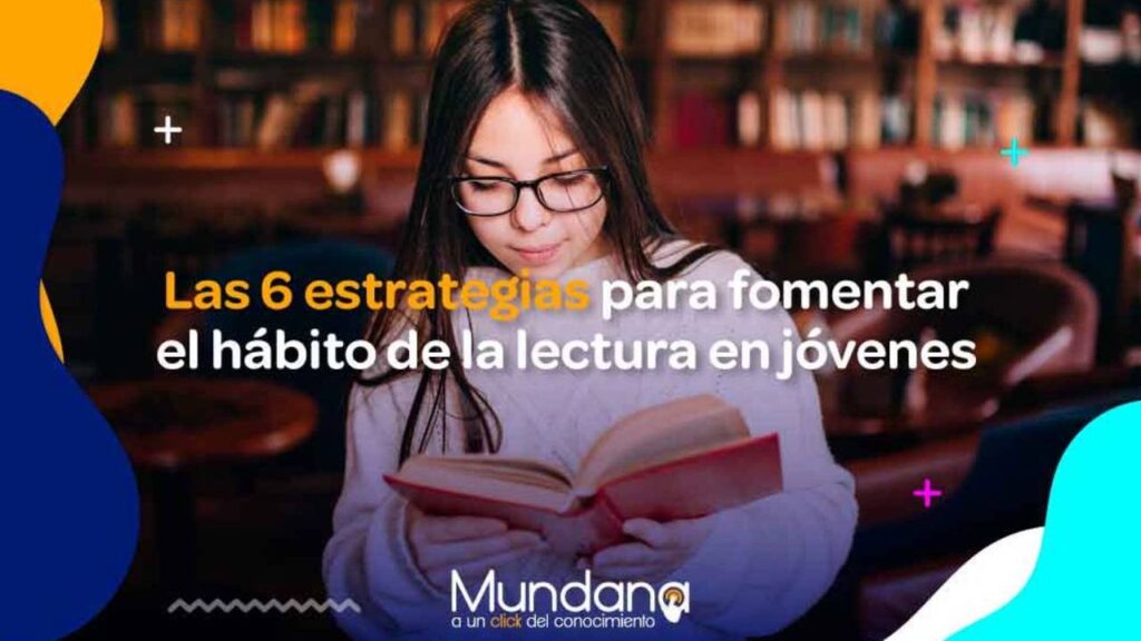 Fomenta la lectura en jóvenes soñadores: estrategias efectivas