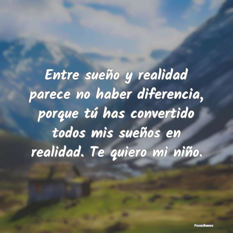 Frases de amor para diferenciar entre sueño y realidad