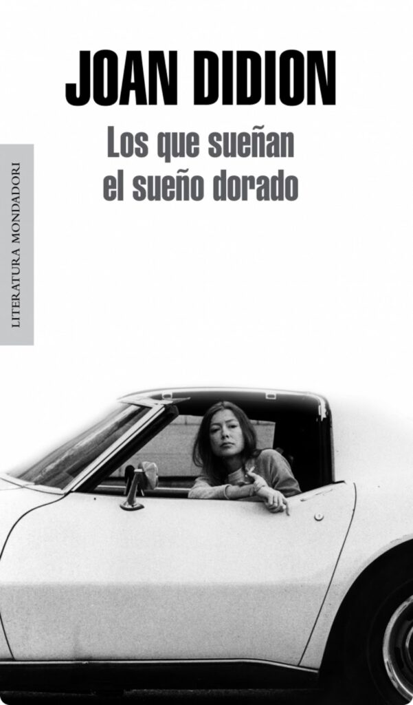 Frases icónicas de Joan Didion en Los que sueñan el sueño dorado