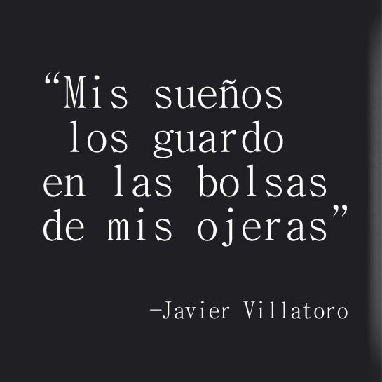 Guardo mis sueños en mis ojeras: la lucha por alcanzarlos