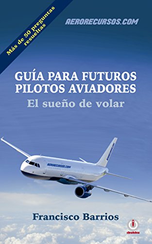 Guía de piloto aviador: El sueño de volar hecho realidad