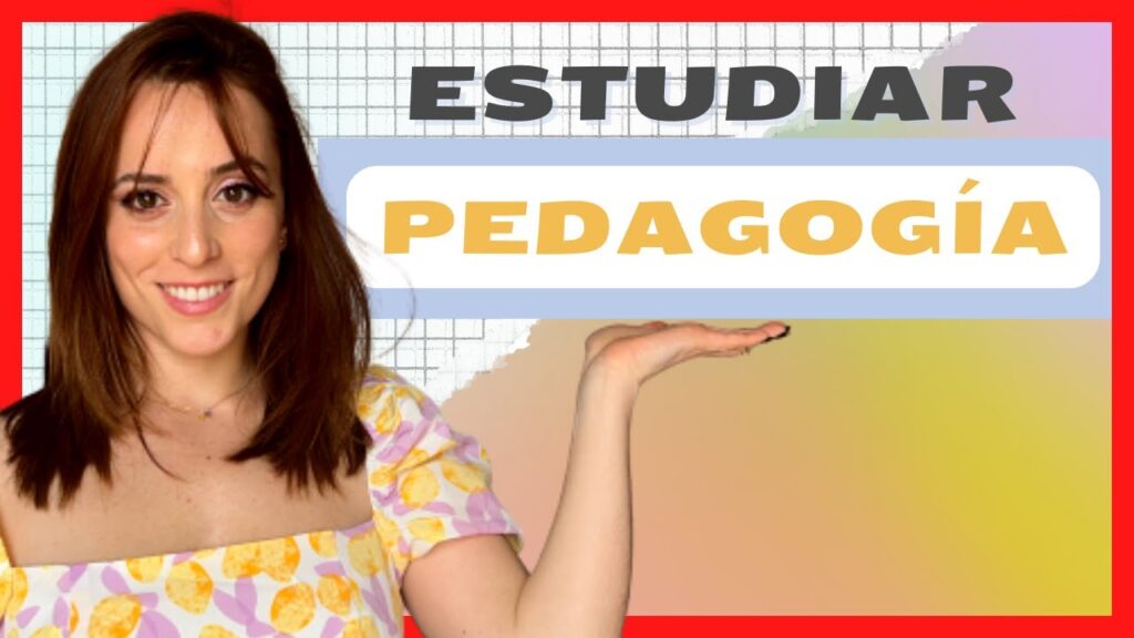 ¡Haz realidad tu sueño de estudiar Pedagogía!