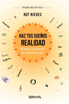 Haz realidad tus sueños: ¡Empieza hoy mismo!