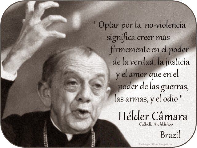 Helder Cámara: Cuando creer es soñar, la realidad se transforma