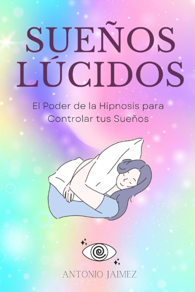 ¿Hipnosis para dormir y sueños extraños? Descubre por qué