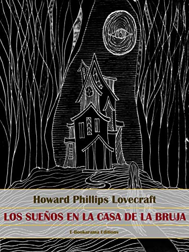 Howaor Phillips: La casa de la bruja y los sueños