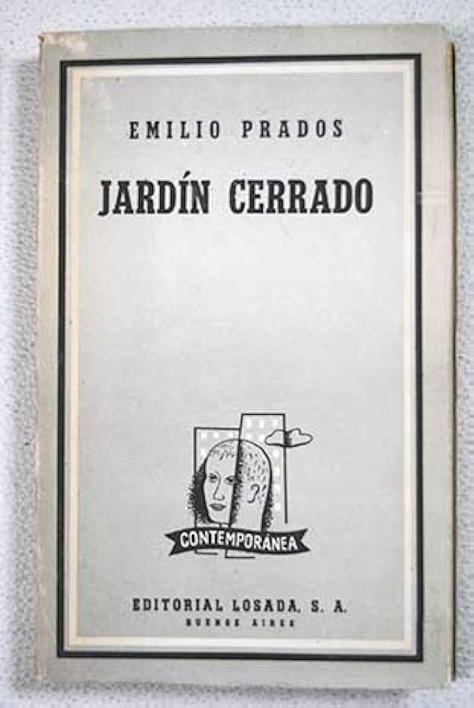 Jardín cerrado: poema de Emilio Prados que evoca nostalgia y sueños