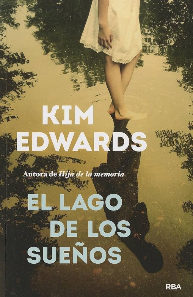 Kim Edwards nos sumerge en el lago de los sueños en El País