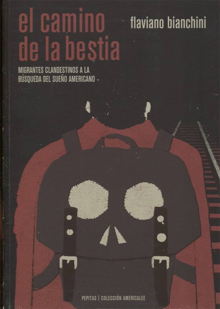 La Bestia: el duro camino de migrantes en busca del sueño americano